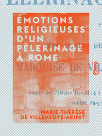 Émotions religieuses d'un pèlerinage à Rome