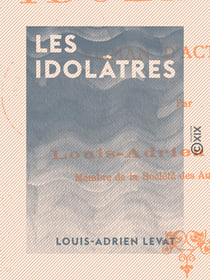 Les Idolâtres - Roman d'actualité