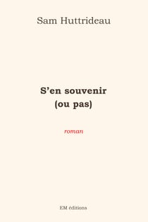 S'en souvenir (ou pas)