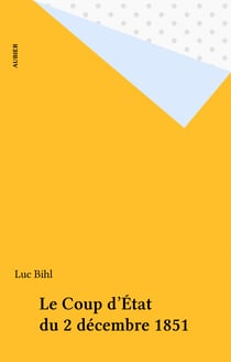Le Coup d'État du 2 décembre 1851