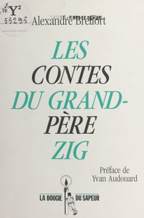 Les contes du grand-père Zig
