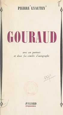 Gouraud - Avec un portrait et deux fac-similés d'autographe