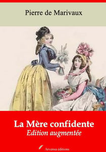La Mère confidente – suivi d'annexes - Nouvelle édition 2019