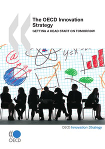 The OECD Innovation Strategy - Getting a Head Start on Tomorrow