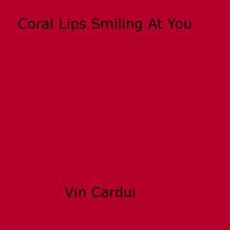 Coral Lips Smiling At You