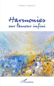 Harmonies sur l'amour infini