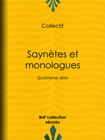 Saynètes et monologues - Quatrième série