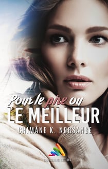 Pour le pire ou le meilleur ! (Livre lesbien, roman lesbien) - Roman lesbien