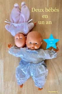 Deux bébés en un an