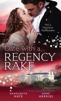 Date with a Regency Rake - The Wicked Lord Rasenby / The Rake's Rebellious Lady