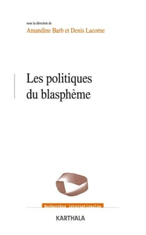 Les politiques du blasphème