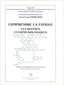 Comprendre la fatigue - Les repères cytophysiologiques