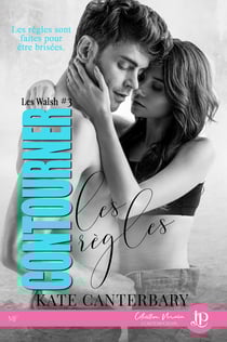 Contourner les règles - Les Walsh #3