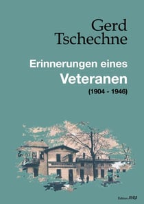 Erinnerungen eines Veteranen - (1904 - 1946)