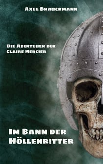 Im Bann der Höllenritter - Die Abenteuer der Claire Mercier