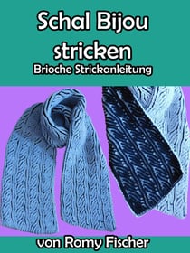 Schal Bijou stricken - Brioche Strickanleitung