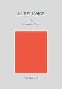 La reliance - Des clés pour se déployer