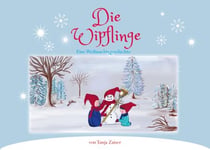 Die Wipflinge - eine Weihnachtsgeschichte