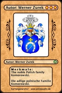 The noble Polish family Komorowski. Die adlige polnische Familie Komorowski.