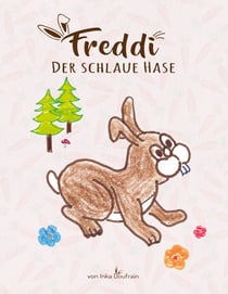 Freddi - Der schlaue Hase
