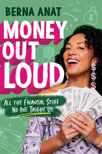 Money Out Loud - All the Financial Stuff No One Taught Us