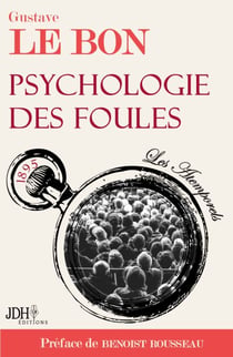 Psychologie des foules - Préfacé par Benoist Rousseau