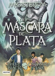 Magisterium. La máscara de plata - Magisterium 4