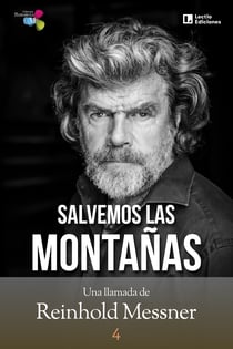 Salvemos las montañas - Una llamada de Reinhold Messner