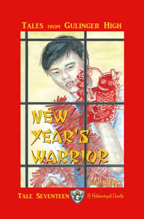 Tales from Gulinger High: Tale Seventeen - New Year's Warrior