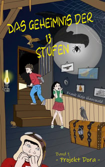 Das Geheimnis der 13 Stufen - - Projekt Dora -