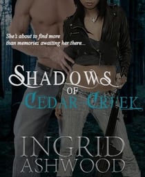 Shadows of Cedar Creek - Volume I