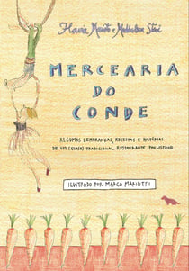 Mercearia do Conde - Algumas lembranças, receitas e histórias de um (quase) tradicional restaurante paulistano