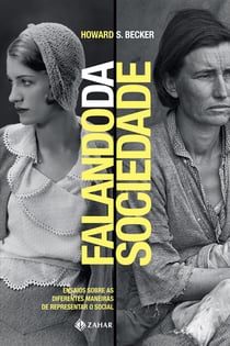 Falando da sociedade - Ensaios sobre as diferentes maneiras de representar o social