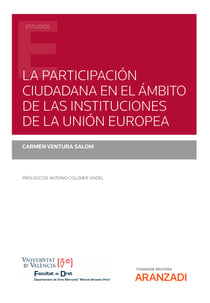 La participación ciudadana en el ámbito de las instituciones de la Unión Europea