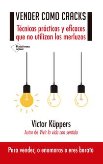 Vender como cracks - Técnicas prácticas que no utilizan los merluzos