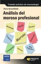 Análisis del moroso profesional - Tratado práctico de morosología
