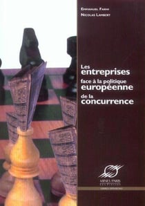 Les entreprises face à la politique européenne de la concurrence