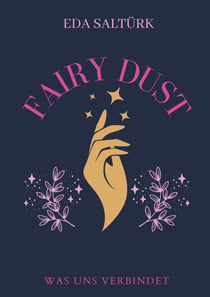 Fairy Dust - Was uns verbindet
