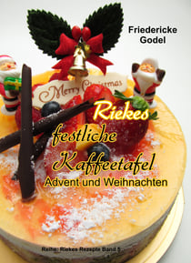 Riekes festliche Kaffeetafel - Advent und Weihnachten