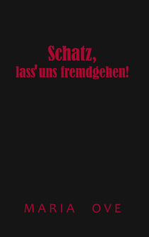 Schatz, lass uns fremdgehen!