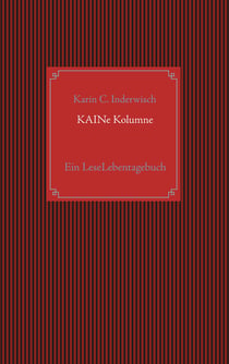 KAINe Kolumne - Ein LeseLebentagebuch