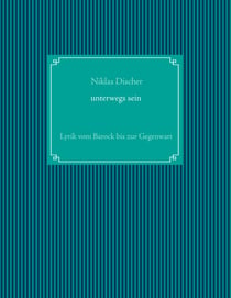 "Unterwegs sein" Lyrik vom Barock bis zur Gegenwart - Zentralabitur NRW Deutsch GK/LK