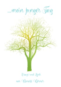 ... mein junger Tag - Essays und Lyrik