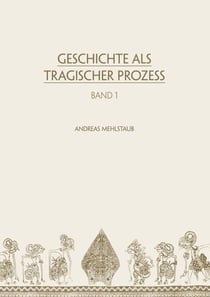 Geschichte als tragischer Prozess