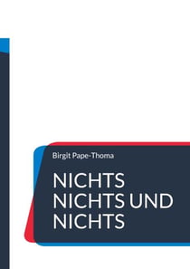 Nichts nichts und nichts - Das ultimative Nichts-Buch