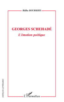 Georges Schehadé - L'émotion poétique