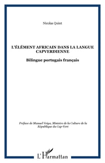 L'élément africain dans la langue capverdienne - Bilingue portugais français