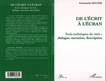 De l'écrit à l'écran - Trois techniques du récit : dialogue, narration, description