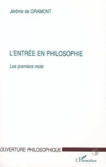 L'ENTRÉE EN PHILOSOPHIE - Les premiers mots