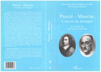 PASCAL-MAURIAC - L'?uvre en dialogue